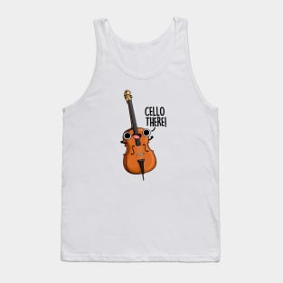 Cello There Funny Instrument Pun Tank Top